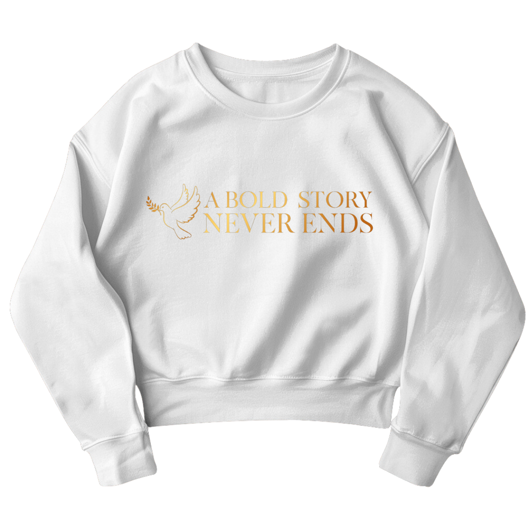 A Bold Story Never Ends Crewneck Sweatshirt