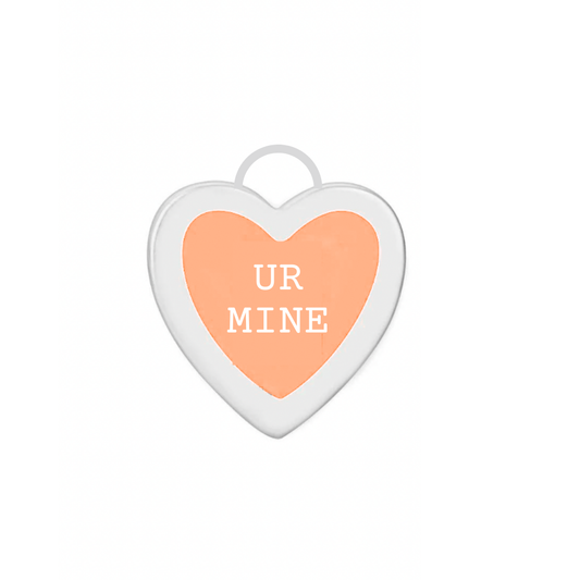 “Ur Mine” Conversation Heart Disc Charm