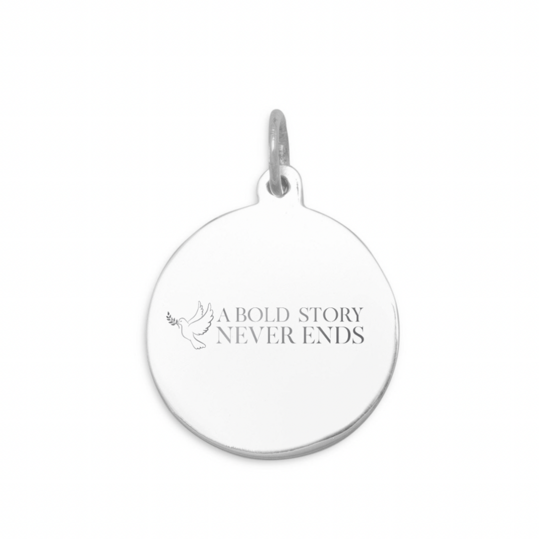 A Bold Story Never Ends Circle Charm