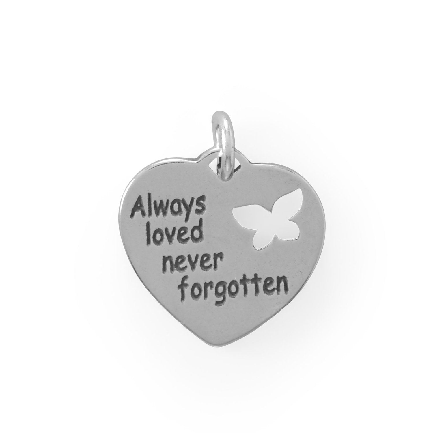 "Always loved, never forgotten" Charm