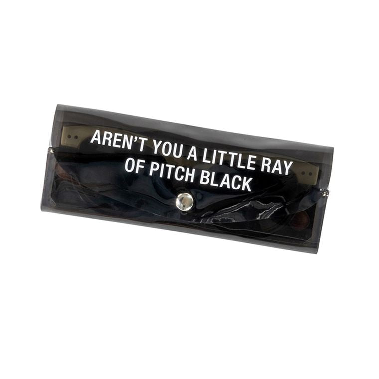 Aren't You A Little Ray Of Pitch Black