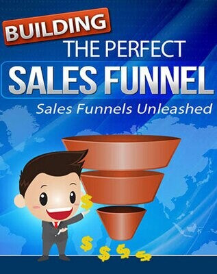 Building The Perfect Sales Funnel