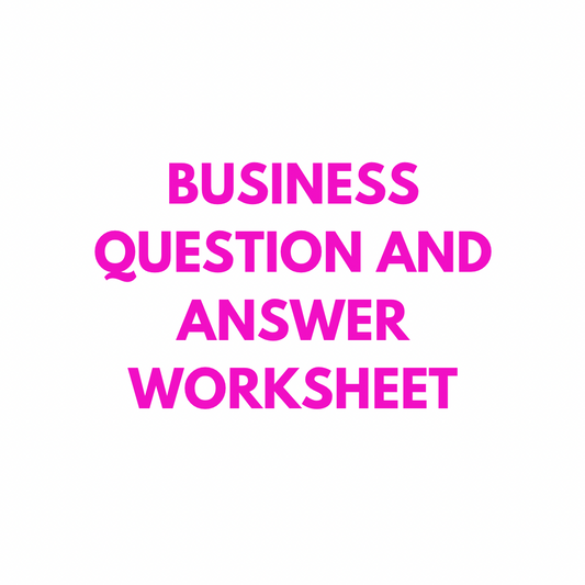 Business Question and Answer Worksheet