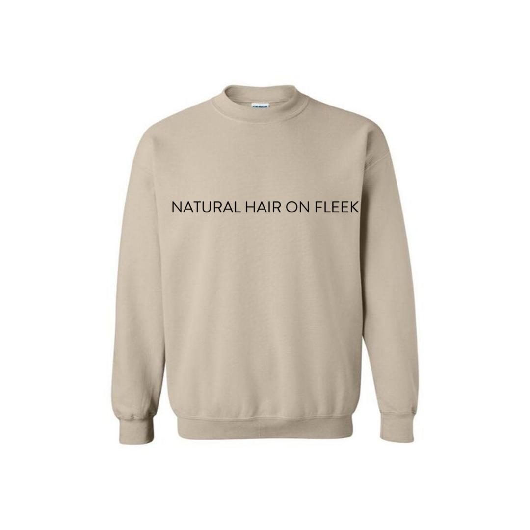 Natural Hair on Fleek Sweatshirt