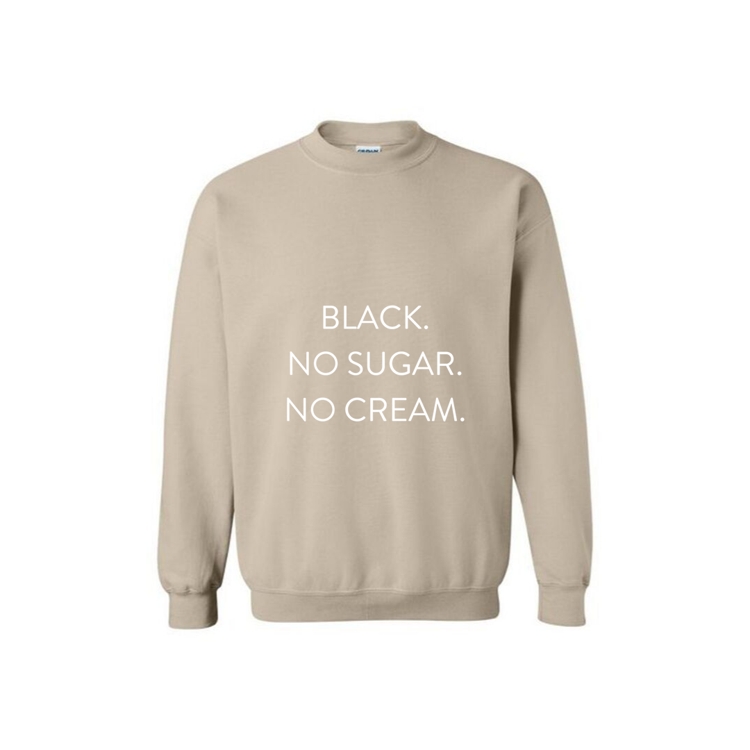 Black No Sugar Sweatshirt