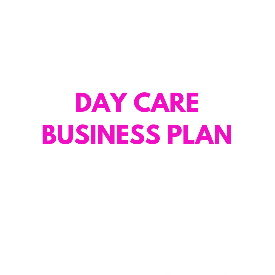 Day Care Business Plan